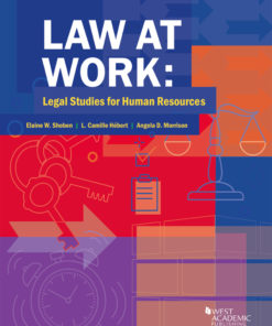 Shoben, Hebert, and Morrison's Law at Work: Legal Studies for Human Resources eBook