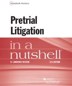 Dessem's Pretrial Litigation in a Nutshell eBook