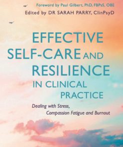Effective Self-Care and Resilience in Clinical Practice eBook