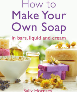 How To Make Your Own Soap eBook