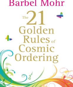 The 21 Golden Rules for Cosmic Ordering eBook