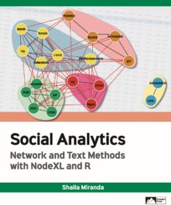Social Analytics: Network and Text Methods with NodeXL and R eBook