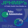 JPHMP's 21 Public Health Case Studies on Policy & Administration eBook