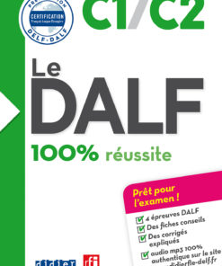 Le DALF - 100% réussite - C1 - C2 - Livre - version numérique epub eBook