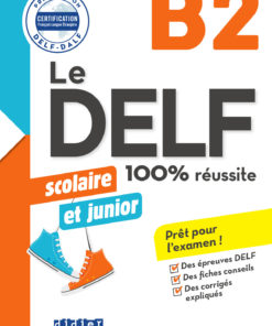 Le DELF junior scolaire  - 100% réussite - B2 - Livre - Version numérique epub eBook