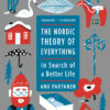 The Nordic Theory of Everything: In Search of a Better Life eBook
