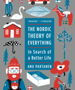 The Nordic Theory of Everything: In Search of a Better Life eBook