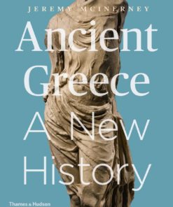 Ancient Greece: A New History (First Edition) eBook