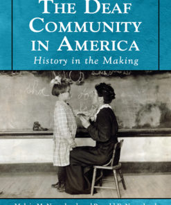 The Deaf Community in America: History in the Making eBook