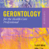 Gerontology for the Health Care Professional 4th edition eBook