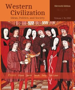 Western Civilization: Ideas, Politics, and Society, Volume I: To 1789 eBook