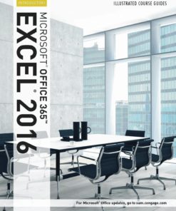 Illustrated Course Guide: Microsoft Office 365 & Excel 2016: Introductory, Spiral bound Version eBook