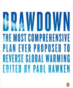 Drawdown: The Most Comprehensive Plan Ever Proposed to Reverse Global Warming eBook