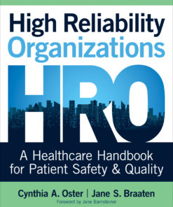 High Reliability Organizations: A Healthcare Handbook for Patient Safety & Quality eBook