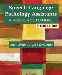 Speech-Language Pathology Assistants: A Resource Manual 2nd edition eBook