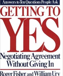 Getting to Yes: Negotiating Agreement Without Giving In eBook