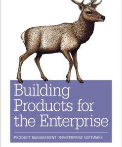 Building Products for the Enterprise: Product Management in Enterprise Software eBook