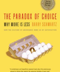 The Paradox of Choice: Why More Is Less, Revised Edition eBook