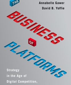 The Business of Platforms: Strategy in the Age of Digital Competition, Innovation, and Power eBook