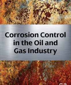 Corrosion Control in the Oil and Gas Industry eBook