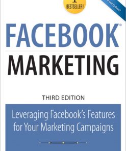 Facebook Marketing: Leveraging Facebook's Features for Your Marketing Campaigns eBook