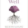 Well: What We Need to Talk About When We Talk About Health eBook