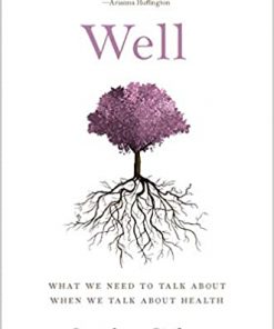 Well: What We Need to Talk About When We Talk About Health eBook