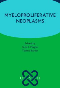 Oxford Specialist Handbook: Myeloproliferative Neoplasms eBook