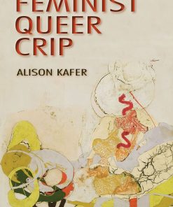 Feminist, Queer, Crip eBook