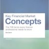 Key Financial Market Concepts ePub eBook: The 100 terms every finance professional needs to know eBook
