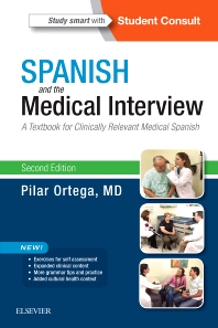 Spanish and the Medical Interview E-Book: A Textbook for Clinically Relevant Medical Spanish eBook