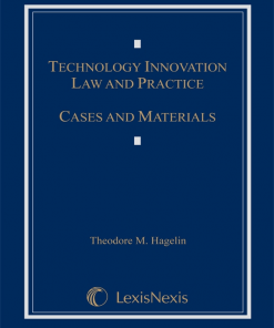 Technology Innovation Law and Practice: Cases and Materials eBook