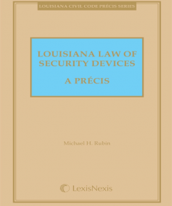 Louisiana Law of Security Devices - A Precis eBook
