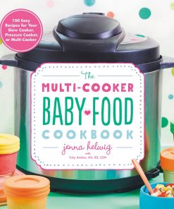 The Multi-Cooker Baby Food Cookbook eBook