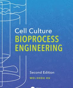 Cell Culture Bioprocess Engineering, Second Edition eBook
