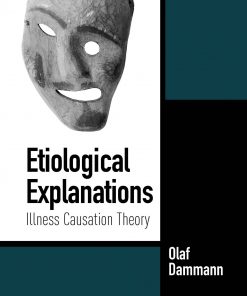 Etiological Explanations: Illness Causation Theory eBook