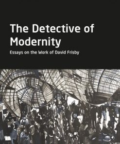 The Detective of Modernity: Essays on the Work of David Frisby eBook