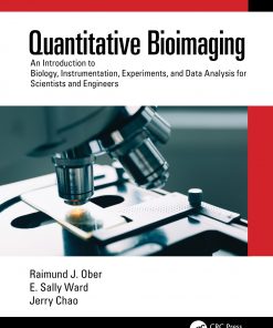 Quantitative Bioimaging: An Introduction to Biology, Instrumentation, Experiments, and Data Analysis for Scientists and Engineers eBook