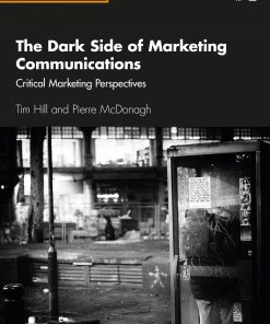 The Dark Side of Marketing Communications: Critical Marketing Perspectives eBook