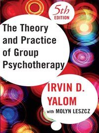 The Theory and Practice of Group Psychotherapy eBook