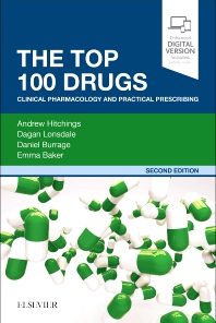 The Top 100 Drugs: Clinical Pharmacology and Practical Prescribing eBook