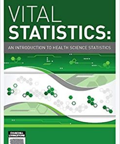 Vital statistics - E-Book: An introduction to health science statistics eBook