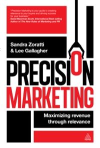Precision Marketing: Maximizing Revenue Through Relevance eBook