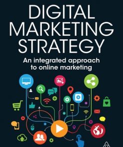 Digital Marketing: Strategy An Integrated Approach to Online Marketing eBook