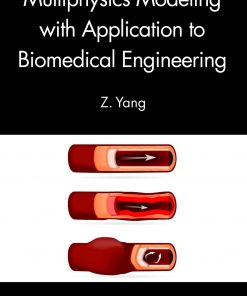 Multiphysics Modeling with Application to Biomedical Engineering eBook