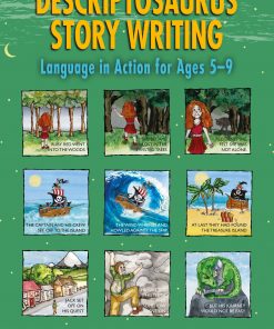 Descriptosaurus Story Writing: Language in Action for Ages 5–9 eBook