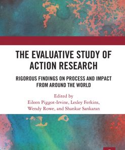 The Evaluative Study of Action Research: Rigorous Findings on Process and Impact from Around the World eBook