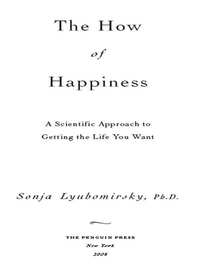 The How of Happiness: A New Approach to Getting the Life You Want eBook