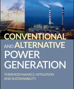 Conventional and Alternative Power Generation: Thermodynamics, Mitigation and Sustainability eBook