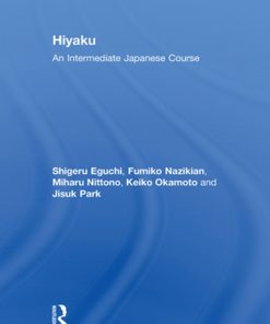 Hiyaku: An Intermediate Japanese Course eBook